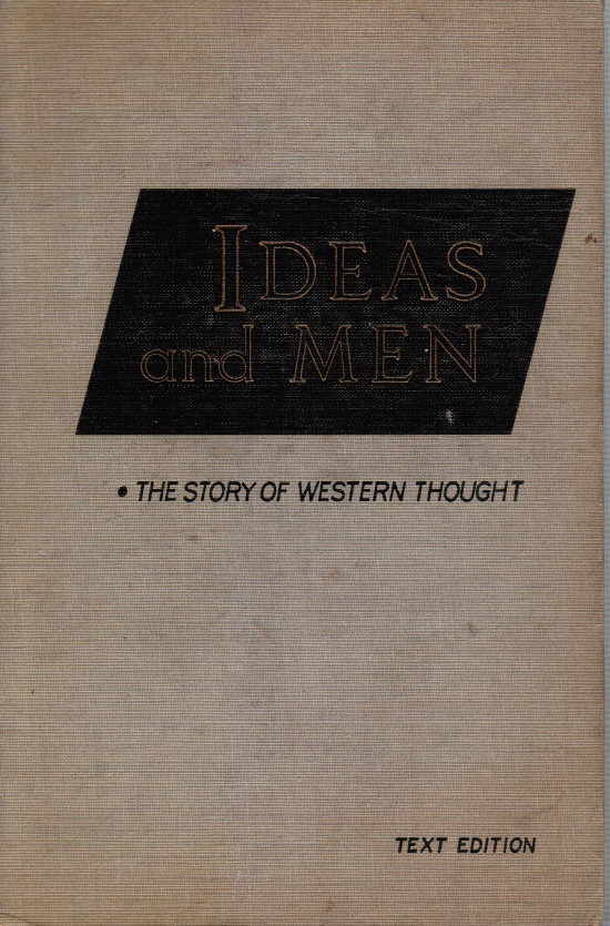 BRINTON, CRANE - Ideas & Man: The Story of Western Thought
