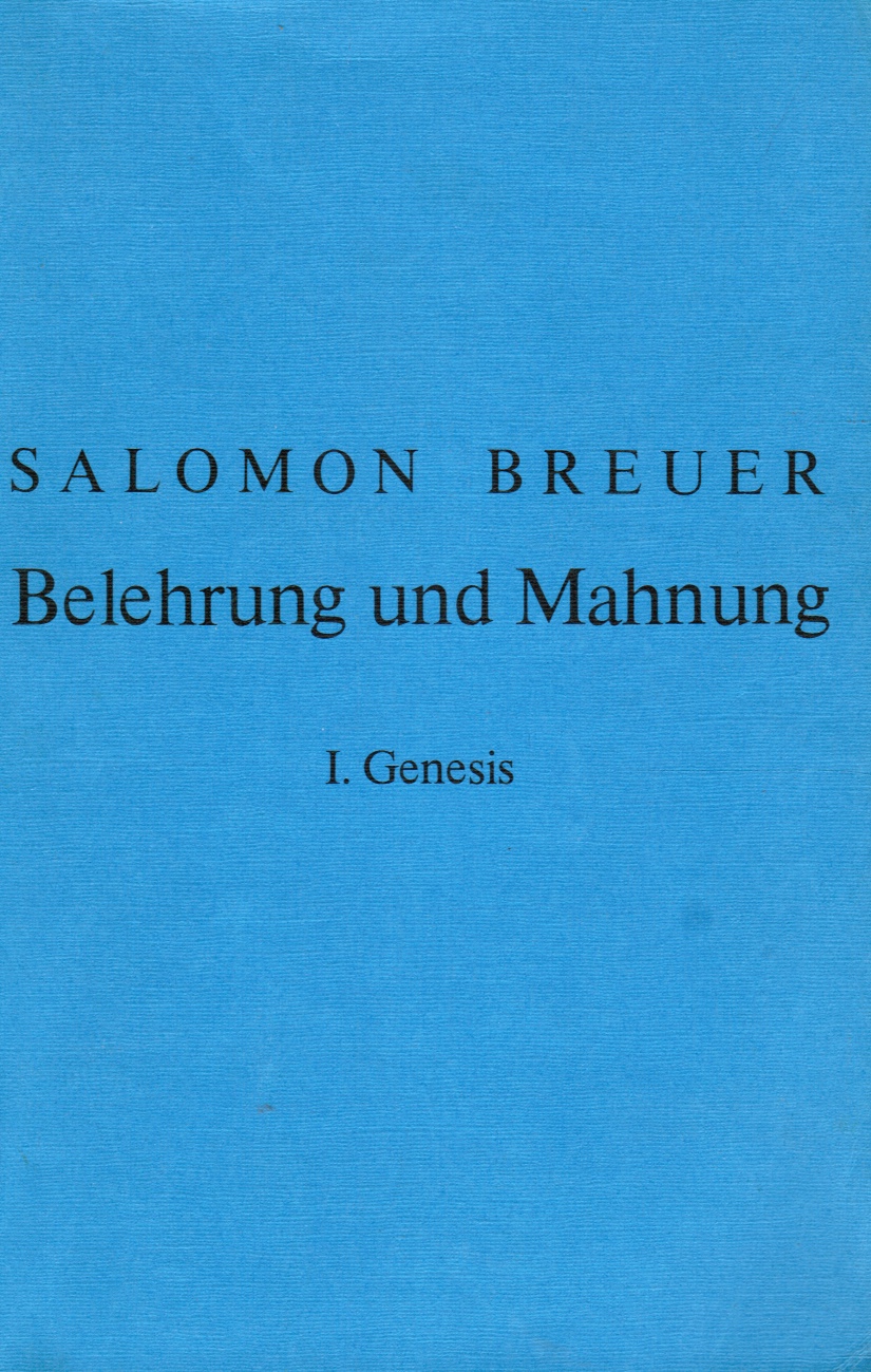 BREUER, SALOMON - Belehrung Und Mahnung: I. Genesis