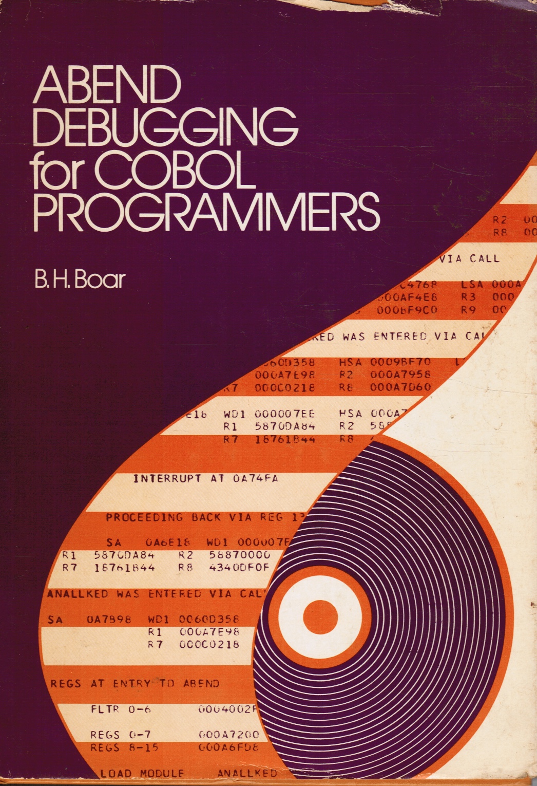 BOAR, BERNARD H. - Abend Debugging for Cobol Programmers