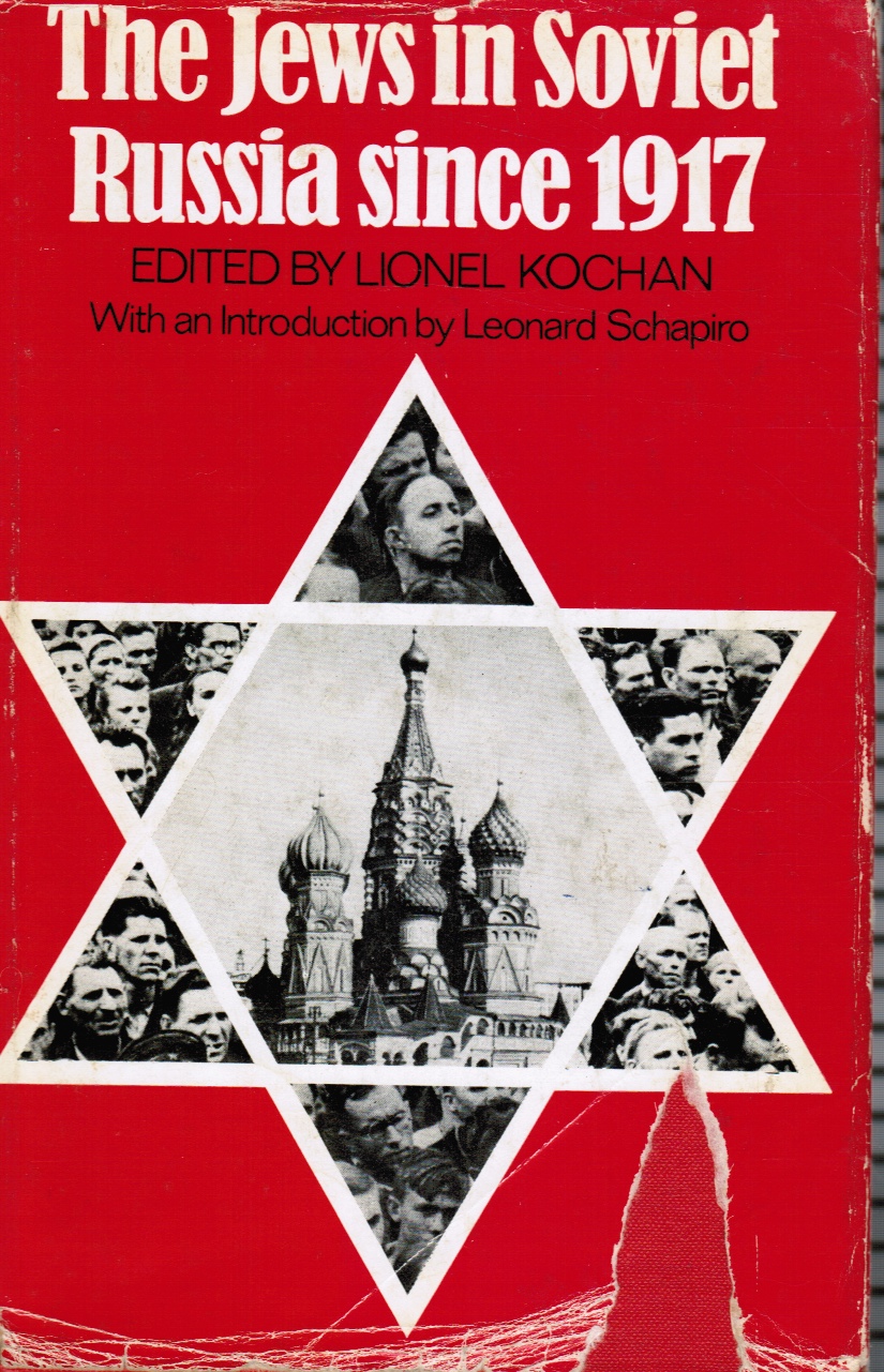 KOCHAN, LIONEL (EDITOR) - The Jews in Soviet Russia Since 1917