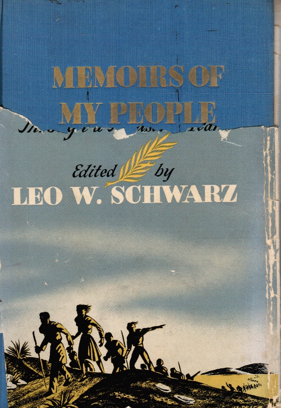 SCHWARZ, LEO W (EDITOR) - Memoirs of My People: Through a Thousand Years