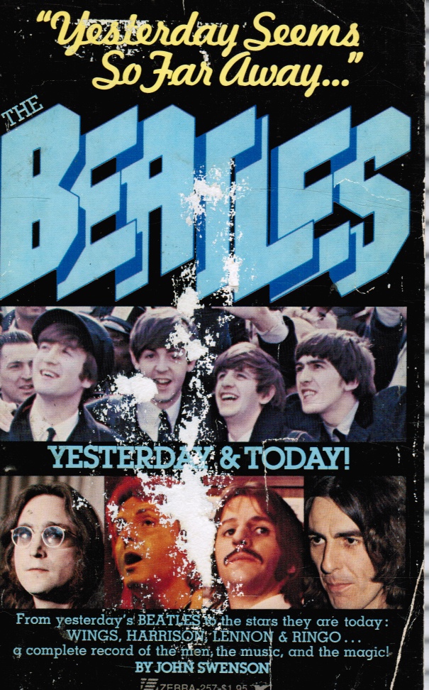 SWENSON, JOHN - The Beatles: Yesterday & Today