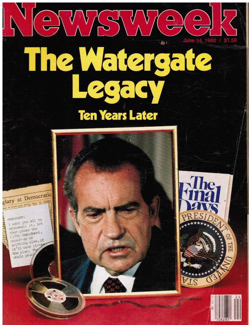 NEWSWEEK EDITORS - Newsweek June 14, 1982 (the Watergate Legacy, Ten Years Later)
