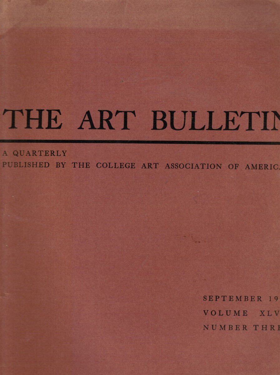 JANSON, H. W. (EDITOR) - The Art Bulletin: September 1965, Volume Xlvii, Number 3