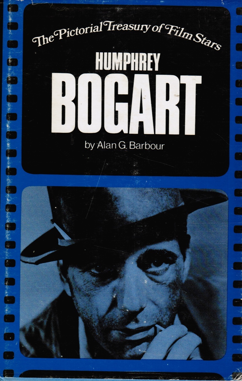 BARBOUR, ALAN G - Humphrey Bogart