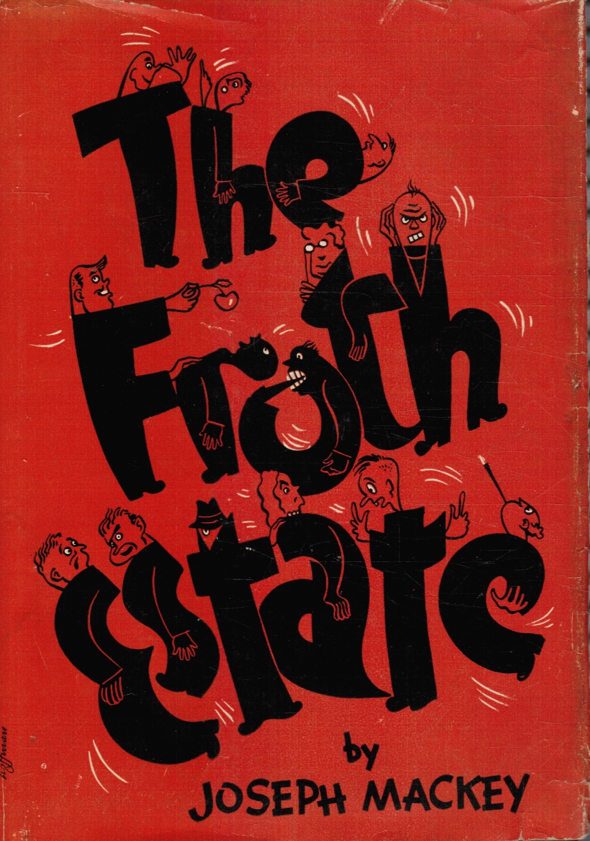 MACKEY, JOSEPH - The Froth Estate