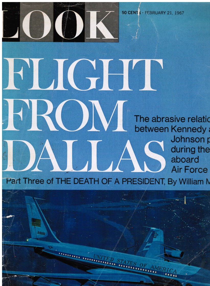 GARDNER COWLES, EDITOR - Look Magazine: Flight from Dallas - Part Three of the Death of a President