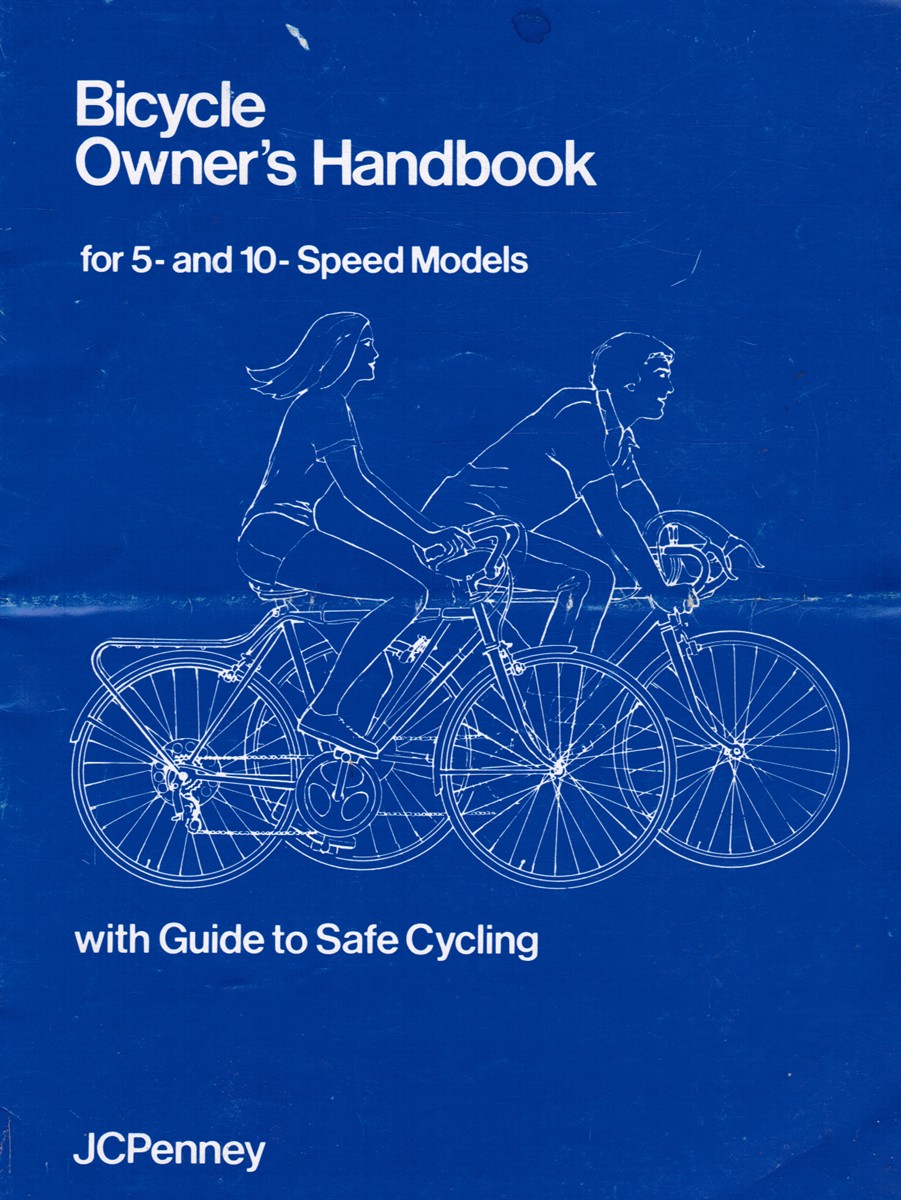 J. C. PENNEY - Bicycle Owner's Handbook for 5- and 10- Speed Models with Guide to Safe Cycling
