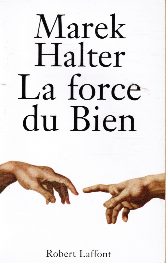 HALTER, MAREK - La Force Du Bien