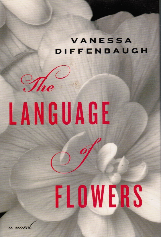 DIFFENBAUGH, VANESSA - The Language of Flowers: A Novel