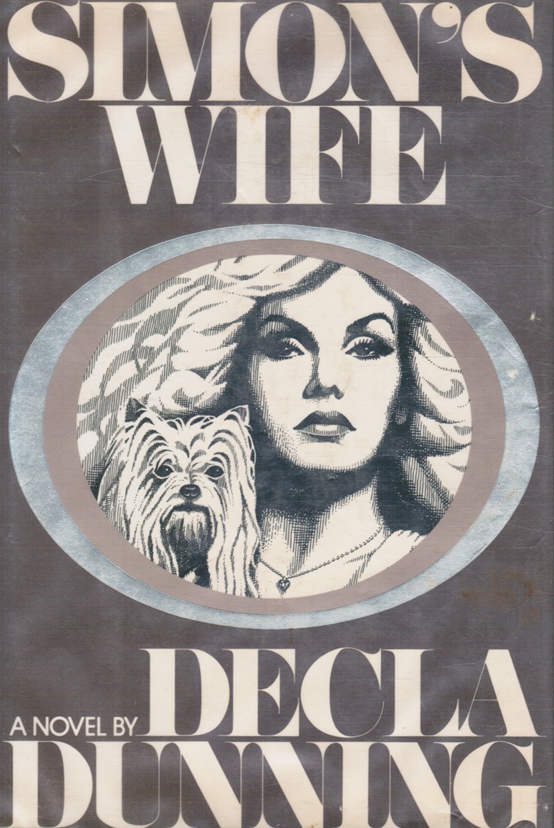DUNNING, DECLA - Simon's Wife: A Novel