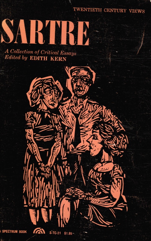 KERN, EDITH (EDITOR) - Sartre: A Colleciton of Critical Essays