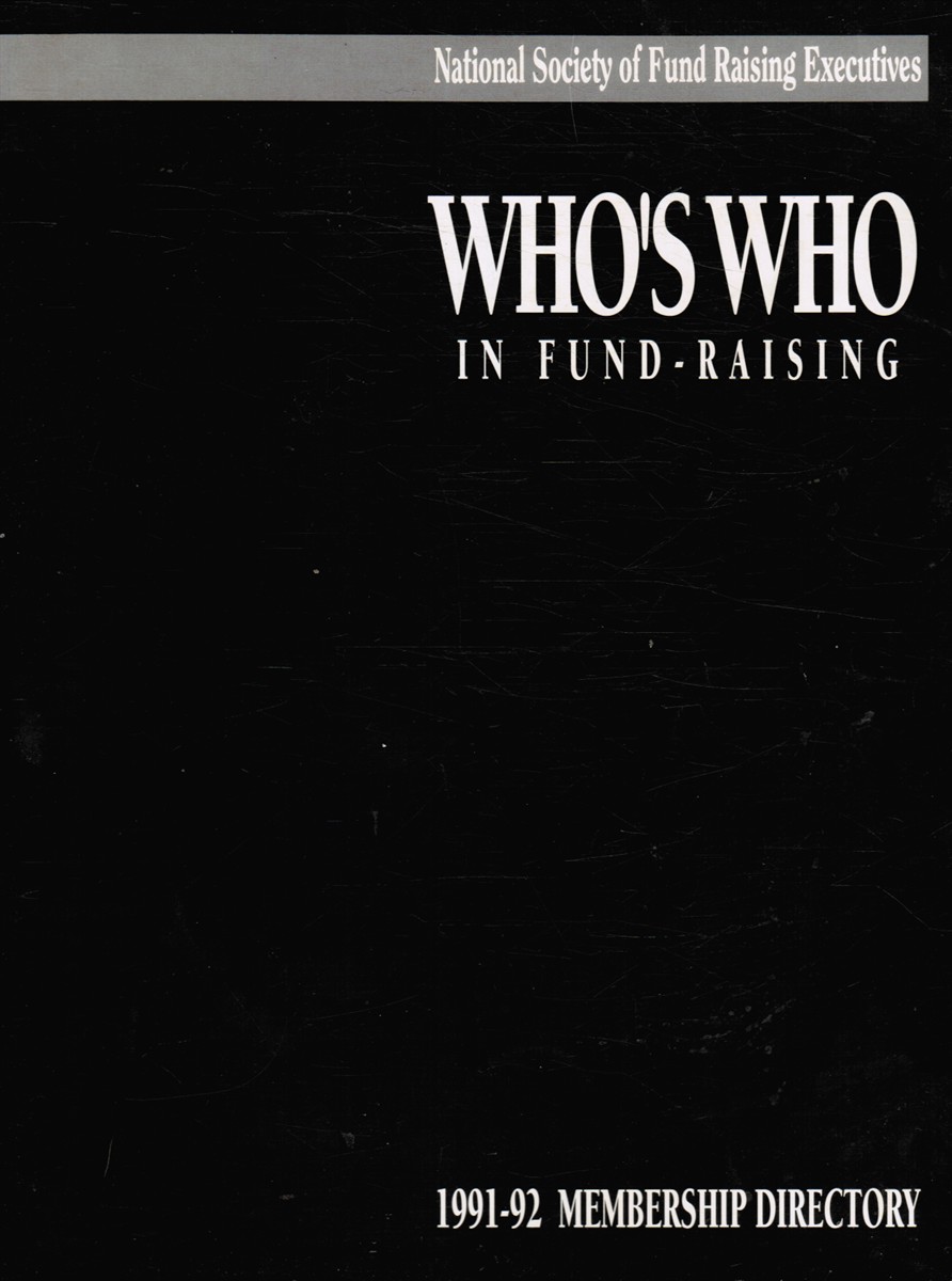 DEL STAECKER, CFRE, CHAIR; PATRICIA F. LEWIS, PRESIDENT - Who's Who in Fund-Raising: 1991-92 Membership Directory