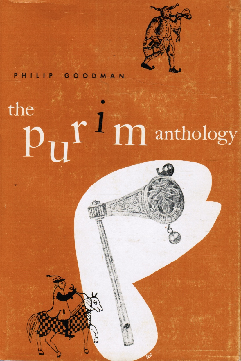 GOODMAN, PHILIP - The Purim Anthology