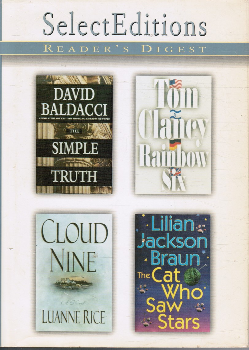 BRAUN, DAVID BALDACCI; TOM CLANCY; LUANNE RICE; LILIAN JACKSON - Reader's Digest: The Simple Truth; Rainbow Six; Cloud Nine; the Cat Who Saw Stars (1999) (Vol. 242)