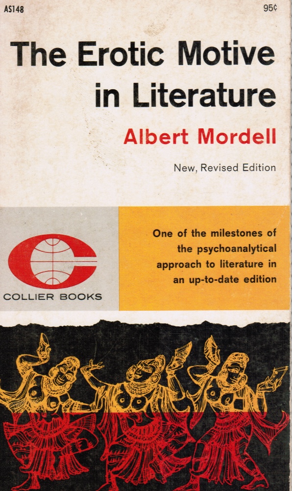 MORDELL, ALBERT - The Erotic Motive in Literature