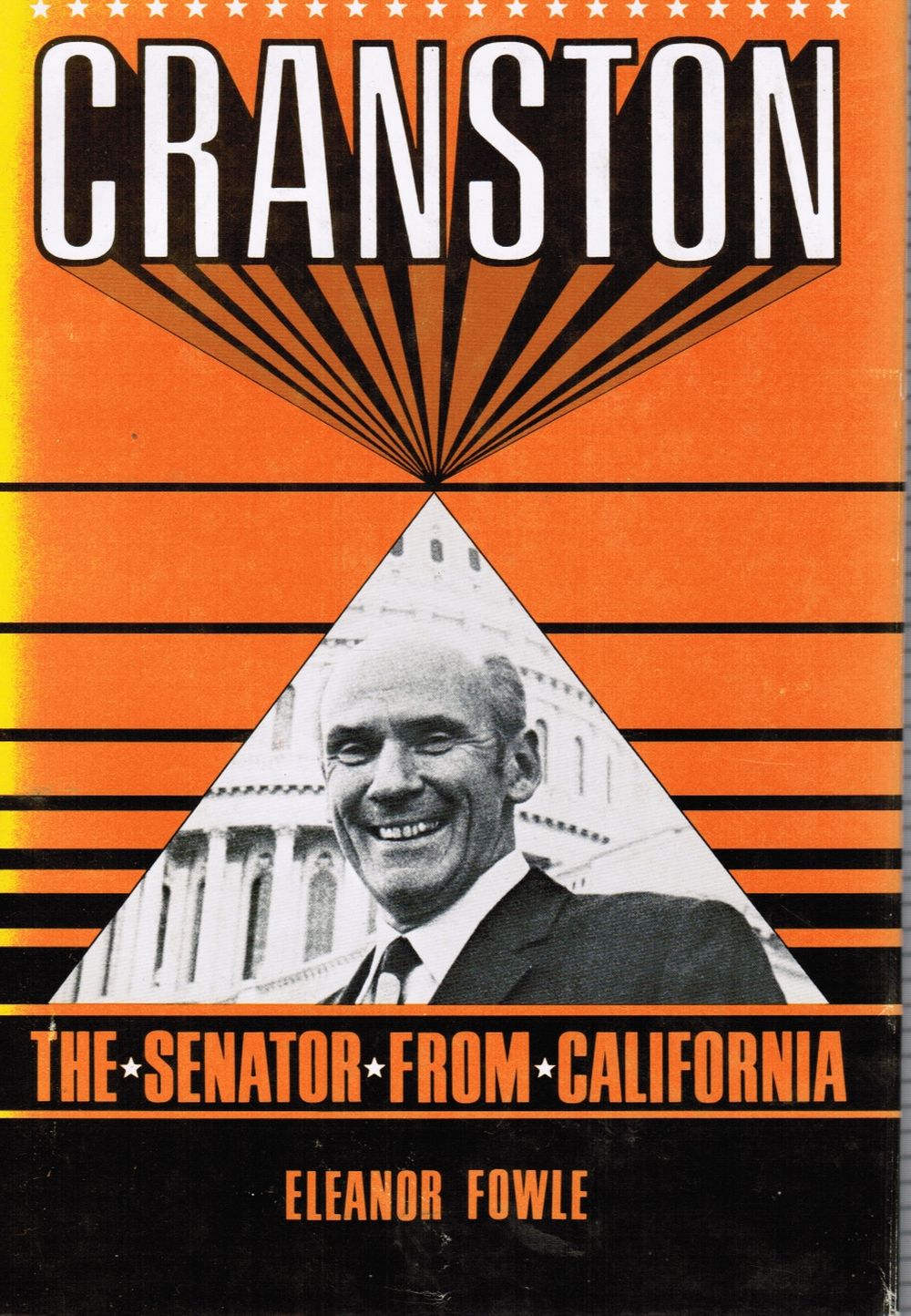 FOWLE, ELEANOR - Cranston: The Senator from California
