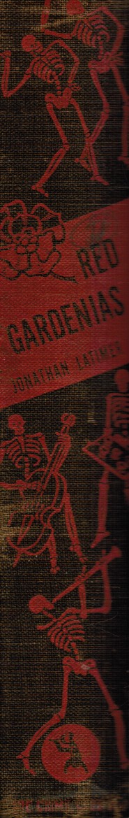 LATIMER, JONATHAN - Red Gardenias