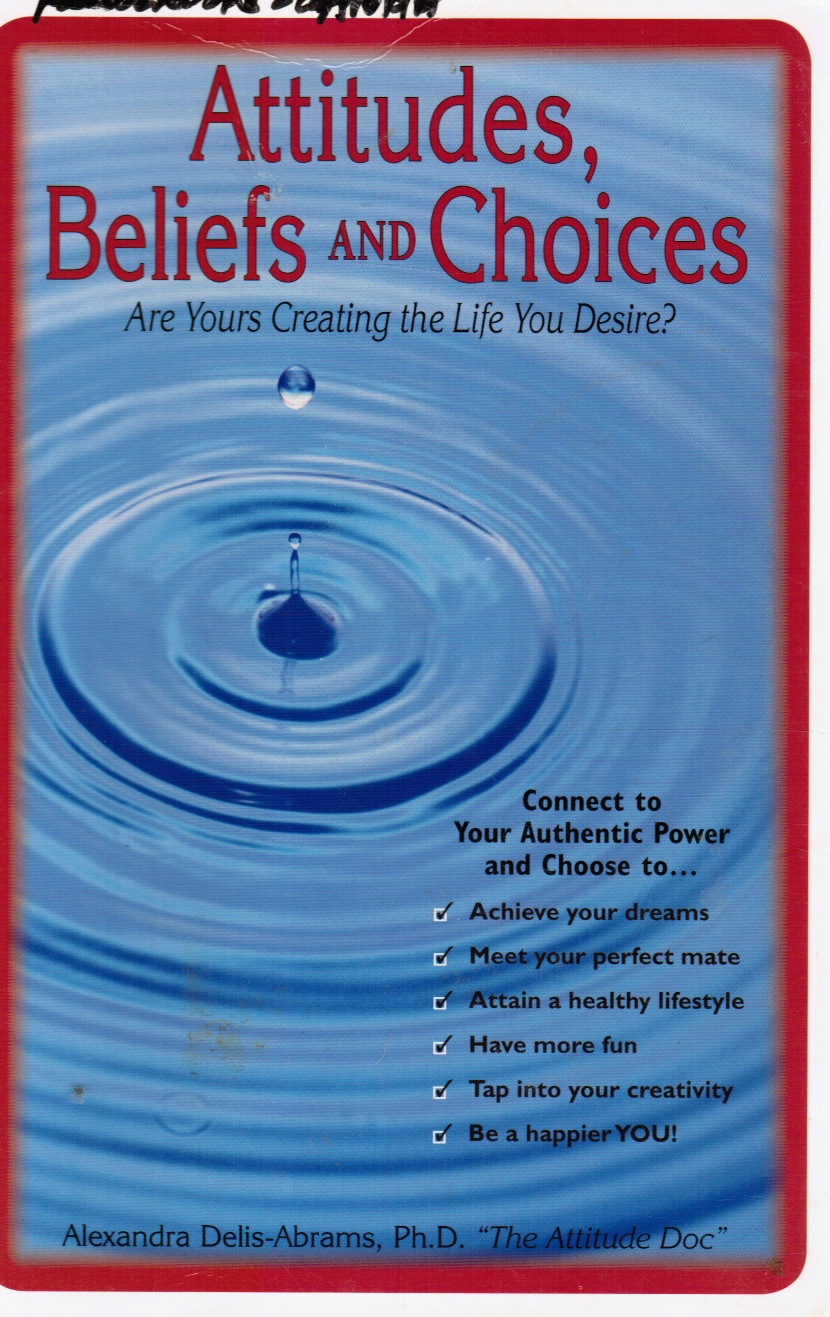 DELIS-ABRAMS, ALEXANDRA - Attitudes, Beliefs, and Choices