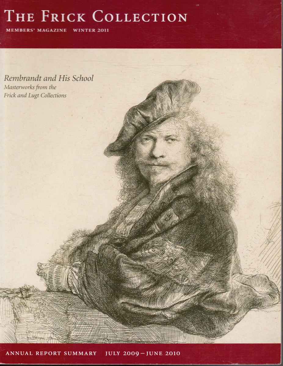 BROOKE, REBECCA (EDITOR) - Rembrandt and His School: The Frick Collection: Winter 2011