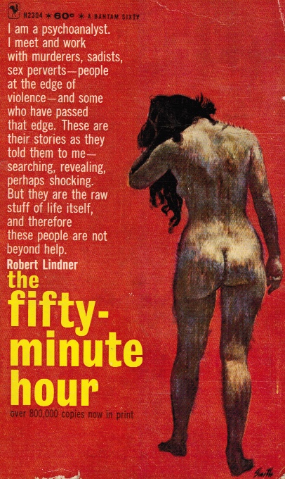LINDNER, ROBERT - The Fifty Minute Hour: A Collection of True Psychoanalytic Tales