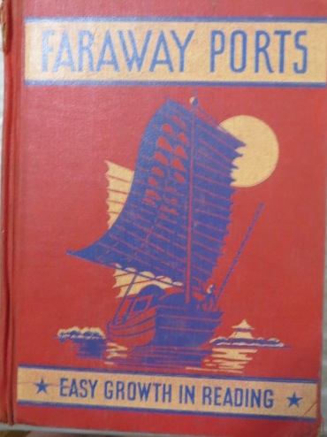 HILDRETH, GERTRUDE; ALLIE LOU FELTON, MABEL HENDERSON, ALICE MEICHEN - Faraway Ports: Easy Growth in Reading: Third Reader, Level One