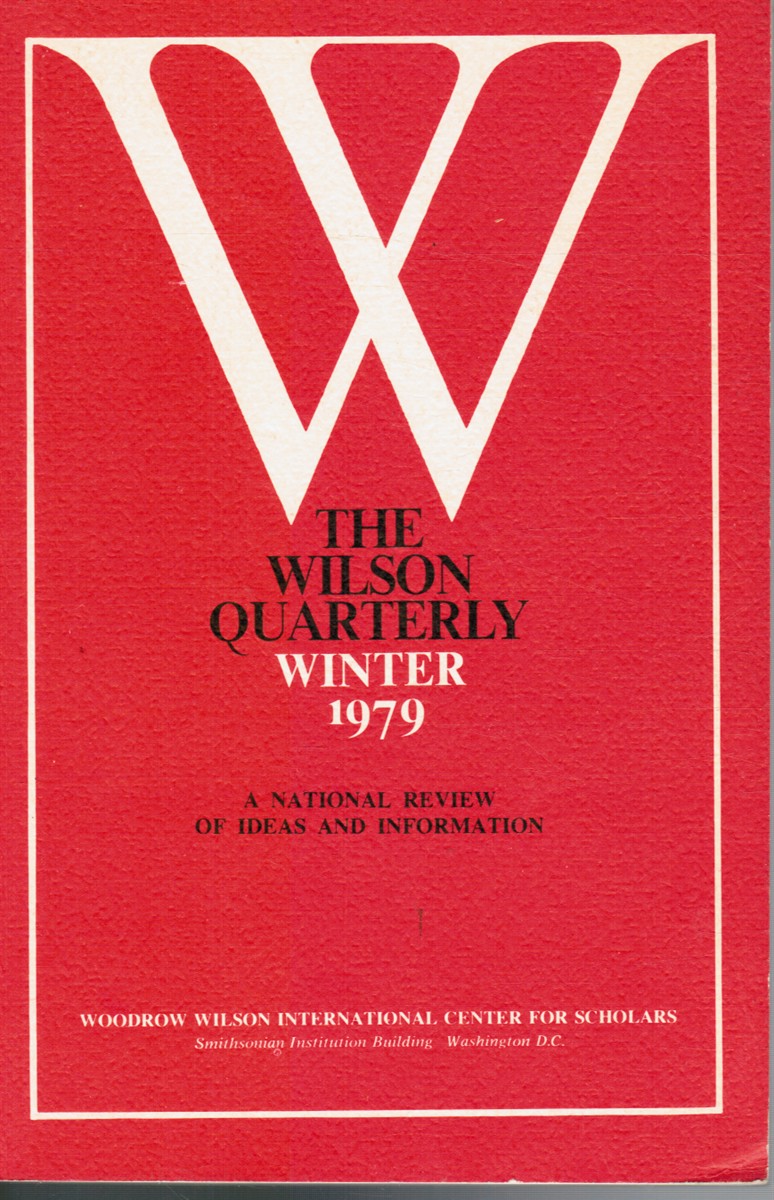 BRAESTRUP, PETER (EDITOR) - The Wilson Quarterly : Winter 1979, Volume 3 No. 1
