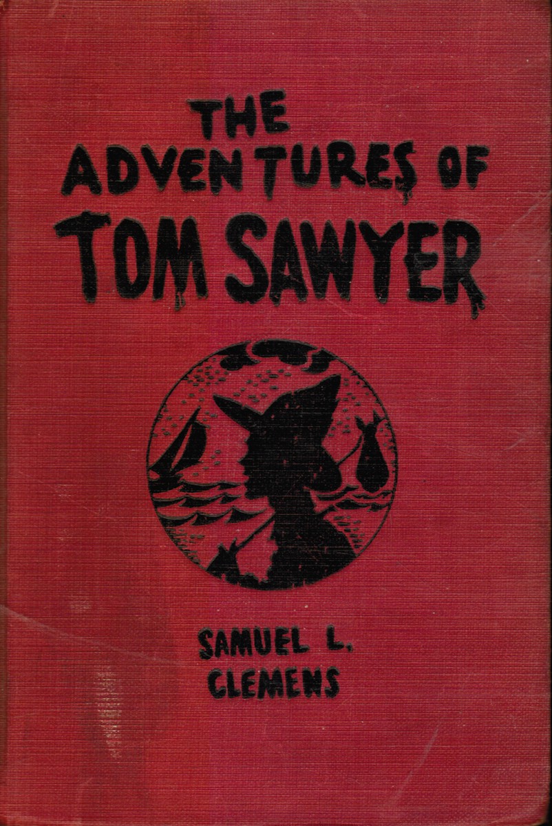 CLEMENS, SAMUEL (MARK TWAIN) - The Adventures of Tom Sawyer: Complete Edition