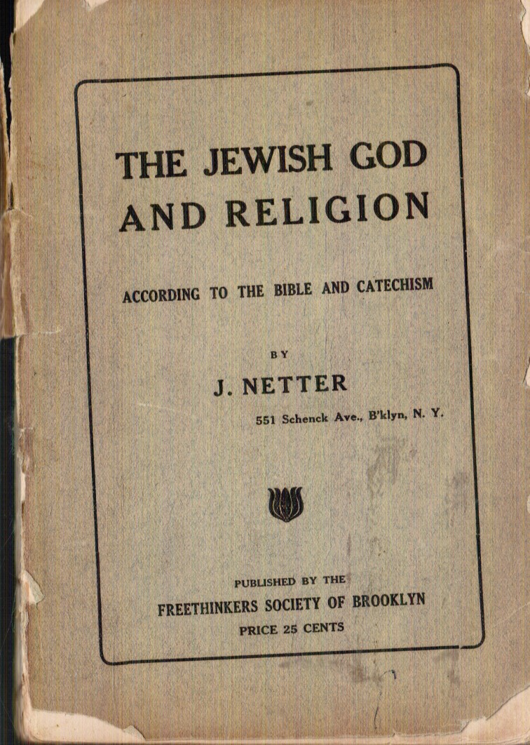 Der Idisher Got Un Religyon The Jewish God and Religion According to the Bible and Catechism