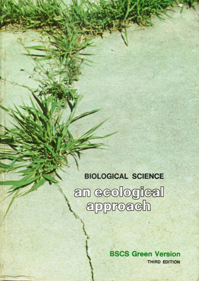 ADDISON E. LEE, CHAIRMAN BSCS; WILLIAM B. MILLER, DIRECTO OF SCIENCE, RAND MCNALLY AND OVER 100 WRITERS - Biological Science: An Ecological Approach