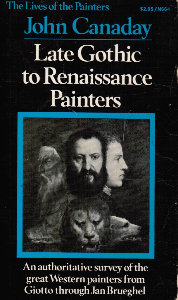 CANADAY - Late Gothic to Renaissance Painters