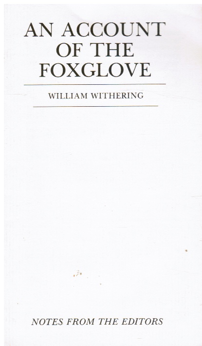 WITHERING, WILLIAM; K. D. WILKINSON - An Account of the Foxglove