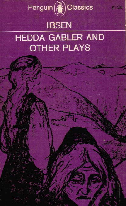 IBEN, HENRIK - Hedda Gabler and Other Plays