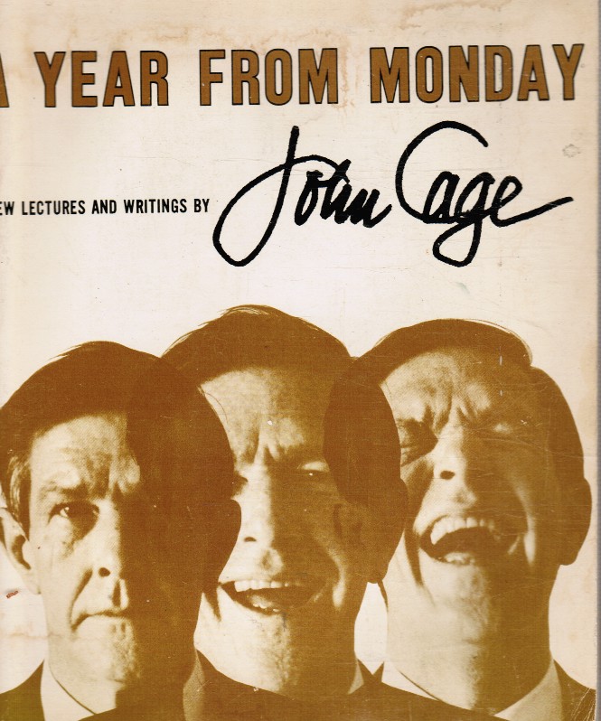 CAGE, JOHN - A Year from Monday / New Lectures and Writings