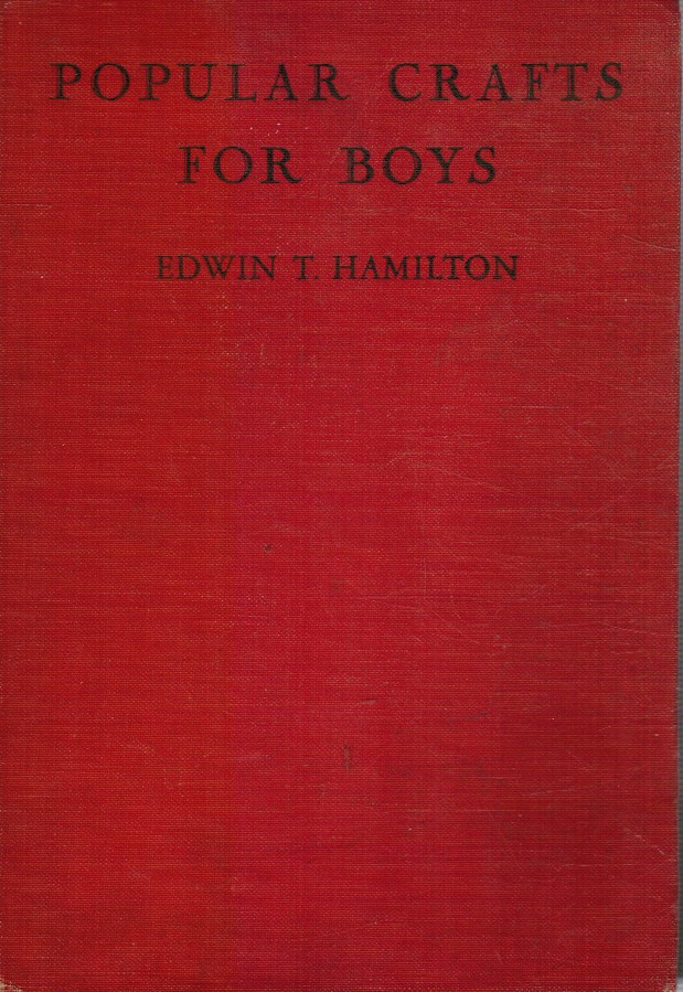 HAMILTON, EDWIN T - Popular Crafts for Boys