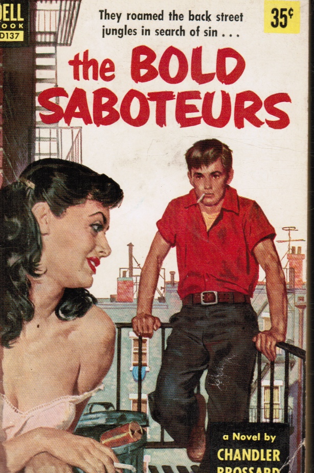 BROSSARD, CHANDLER - The Bold Saboteurs