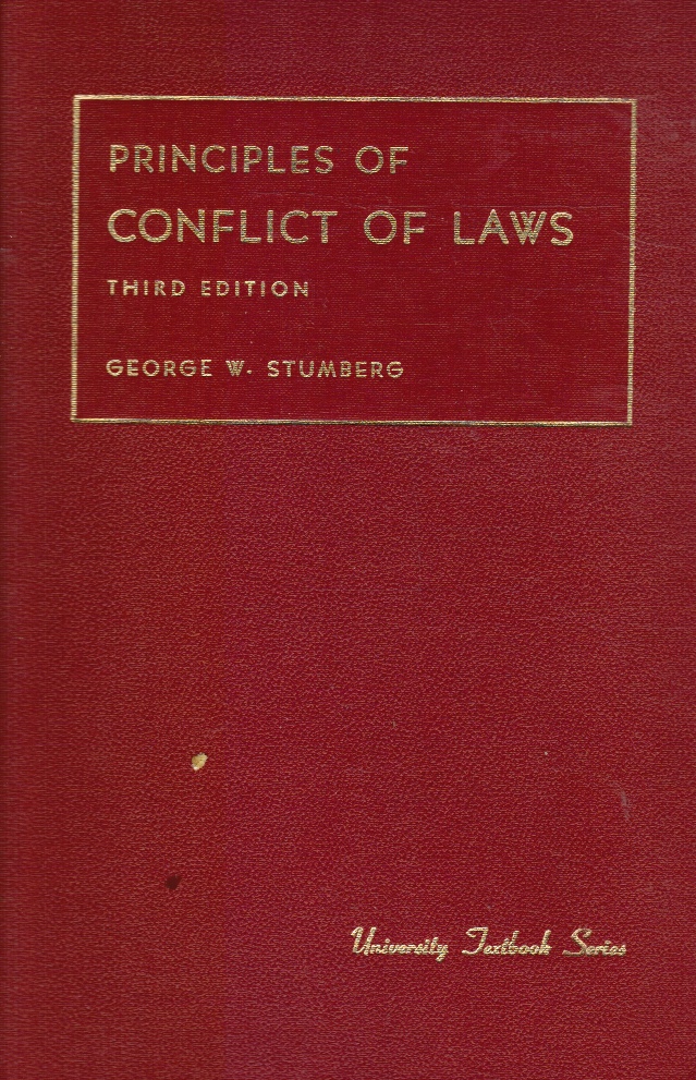 STUMBERG, GEORGE WILFRED - Principles of Conflict of Laws