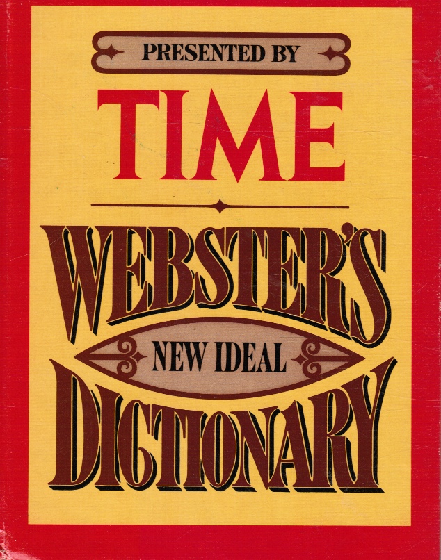 EDITORS - Webster's New Ideal Dictionary : Presented By Time