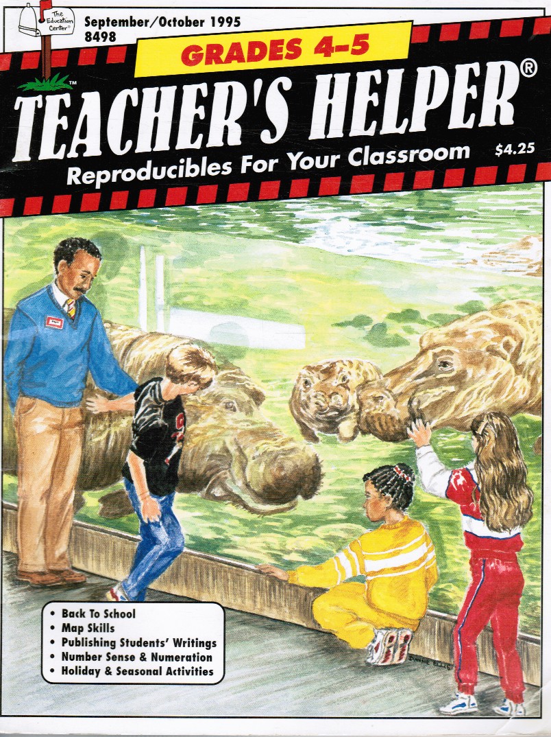 MARGARET MICHEL, EDITOR-IN-CHIEF - Teacher's Helper - Grades 4-5 - Reproducibles for Your Classroom September-October 1995
