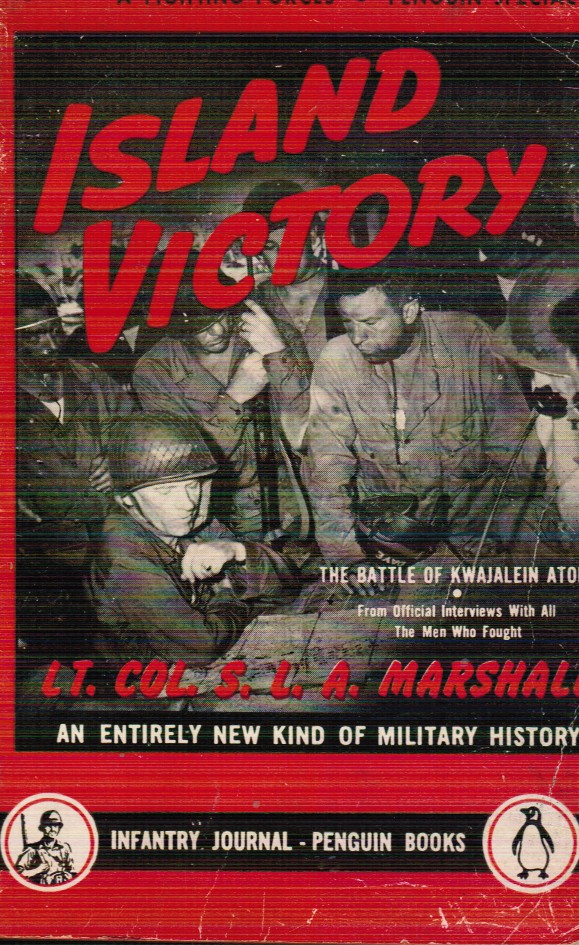 Island Victory: the Battle of Kwajalein Atoll
