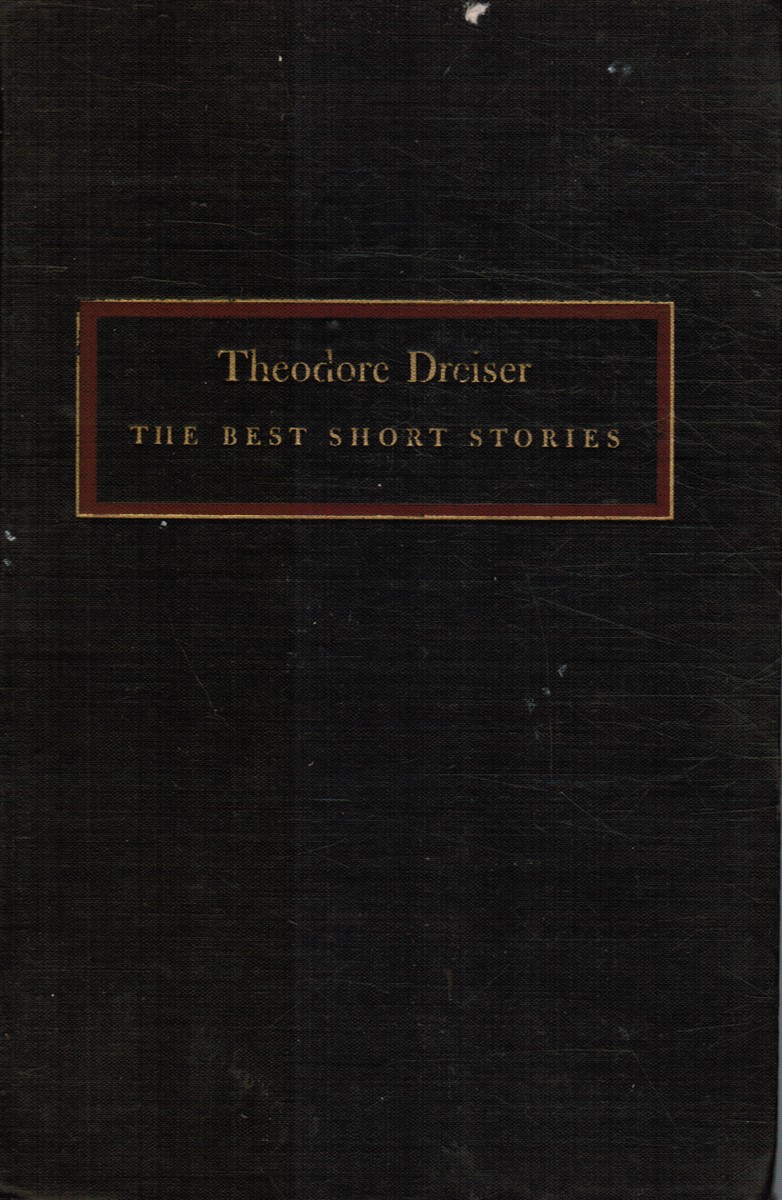 DREISER, THEODORE - The Best Short Stories of Theodore Dreiser