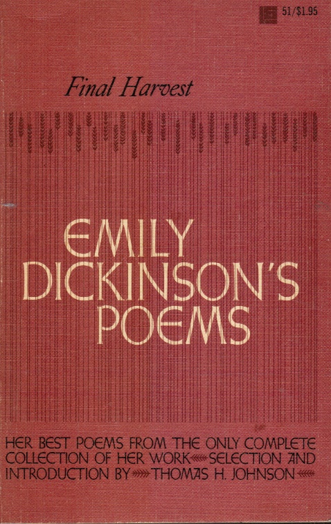THOMAS H. JOHNSON (SELECTION AND INTRODUCTION) - Emily Dickinson's Poems - Final Harvest