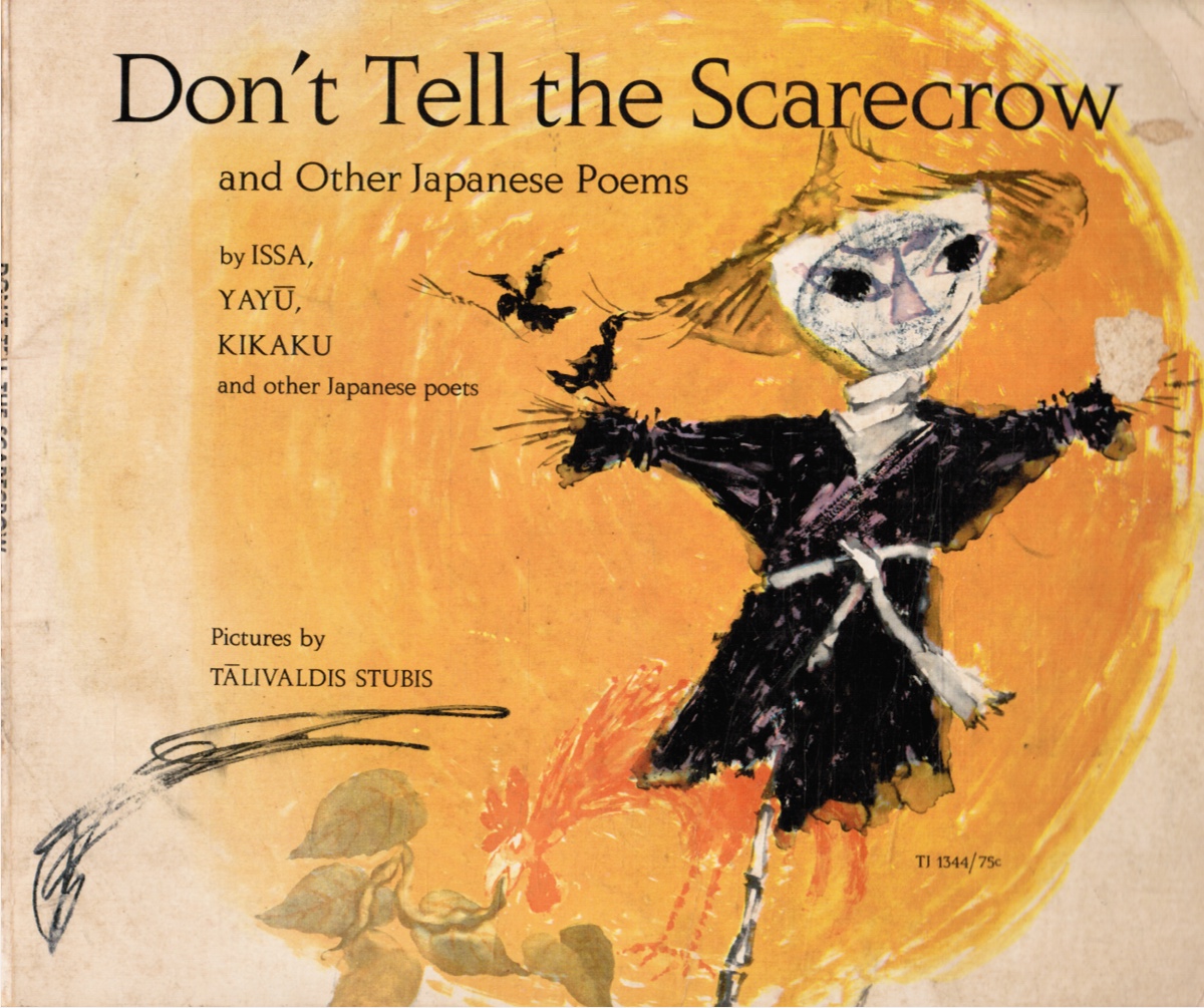 ISSA, YAYU, KIKAKU, AND OTHER JAPANESE PETS - Don't Tell the Scarecrow