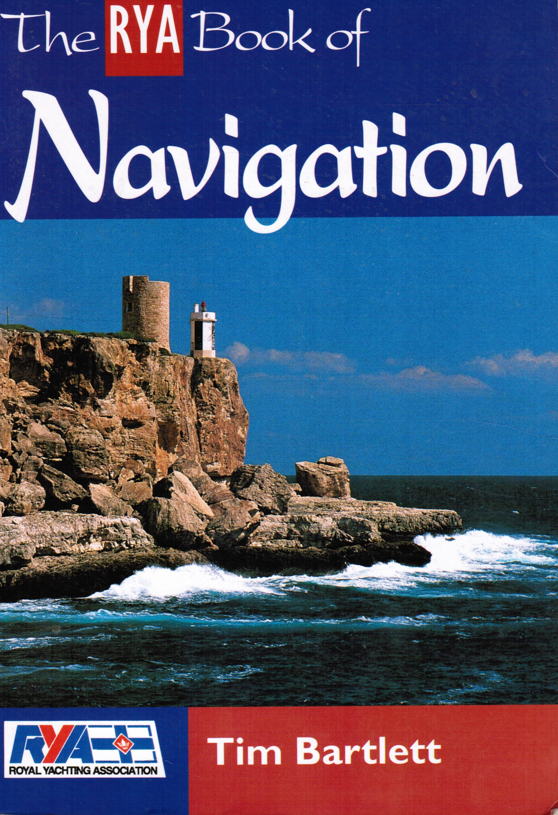 BARTLETT, TIM - The Rya Book of Navigation