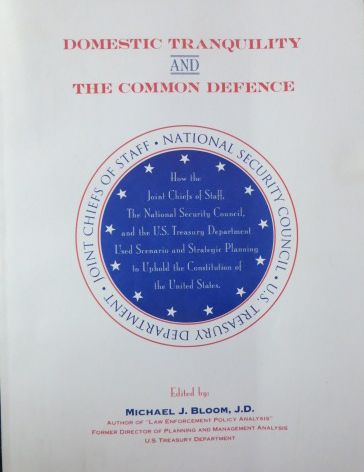 BLOOM, MICHAEL J (EDITOR) - Domestic Tranquility and the Common Defence (Signed)
