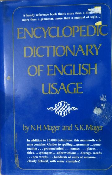 MAGER, N. H - Encyclopedic Dictionary of English Usage