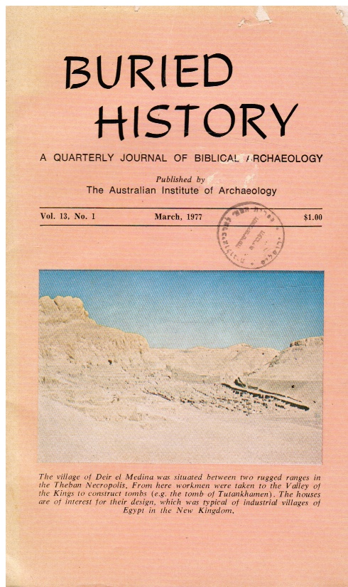 GORDON G. GARNER (EDITOR AND DIRECTOR) - Buried History: Vol. 13 #1 March 1977 a Quarterly Journal of Biblical Archaeology