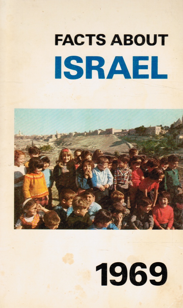 MINISTRY FOR FOREIGN AFFAIRS & MISHA LOUVISH - Facts About Israel 1969