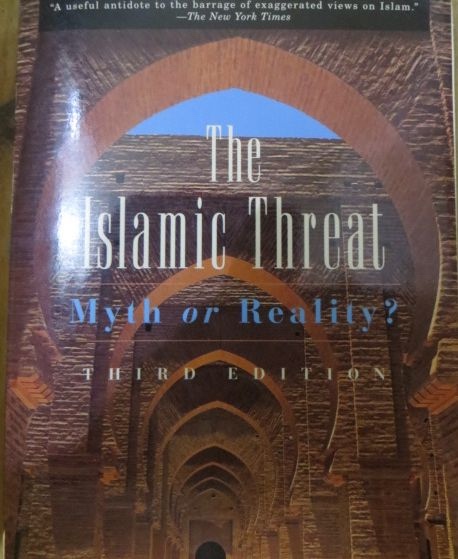 ESPOSITO, JOHN L. - The Islamic Threat : Myth Or Reality?