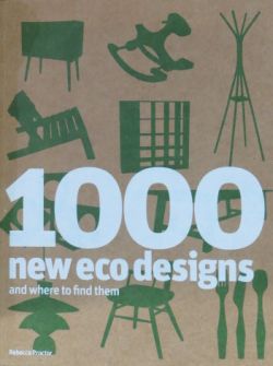 PROCTOR, REBECCA - 1000 New Eco Designs and Where to Find Them